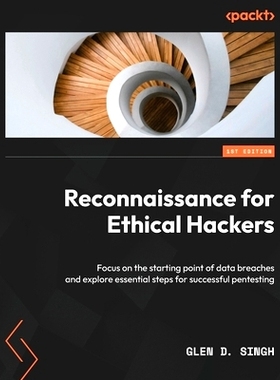 预订 Reconnaissance for Ethical Hackers 道德黑客侦察: 9781837630639