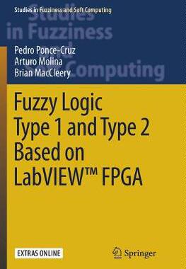 【预订】Fuzzy Logic Type 1 and Type 2 Based on LabVIEW™ FPGA