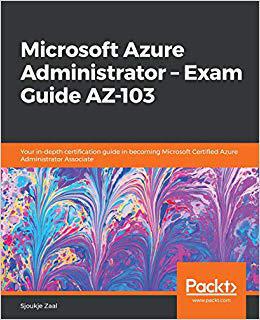 【预售】Microsoft Azure Administrator – Exam Guide AZ-103