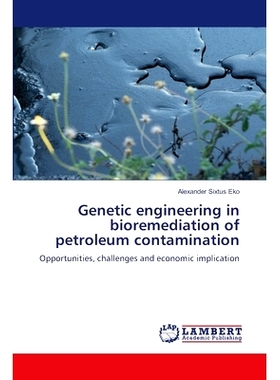 预订 Genetic engineering in bioremediation of petroleum contamination: 9786207639922