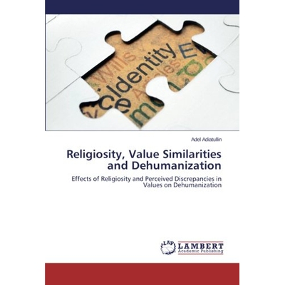 预订 Religiosity, Value Similarities and Dehumanization: 9783659477447