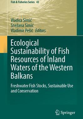 [预订]Ecological Sustainability of Fish Resources of Inland Waters of the Western Balkans 9783031369254