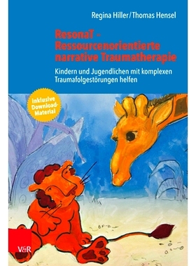 预订 ResonaT – Ressourcenorientierte narrative Traumatherapie: Kindern und Jugendlichen mit komplexen Traumafolgestöru