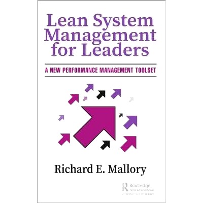 预订 Lean System Management for Leaders: A New Performance Management Toolset 适合*的精益系统管理：新的绩效管理工具集: 9