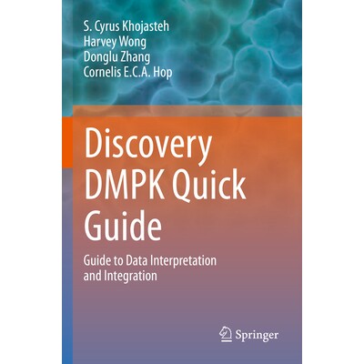 预订 Discovery DMPK Quick Guide: Guide to Data Interpretation and integration 发现*代谢与药代动力学快速指南：数据解释与