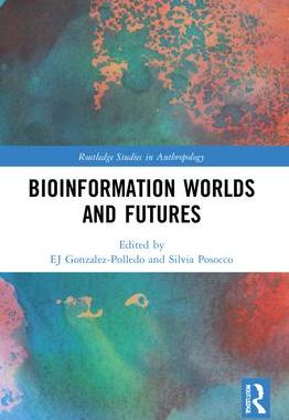 [预订]Bioinformation Worlds and Futures 9781032140827