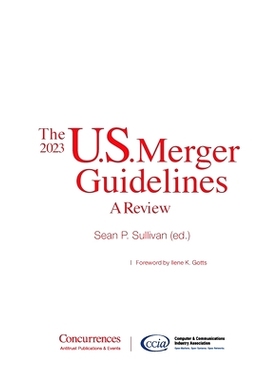 预订 The 2023 U.S. Merger Guidelines: A Review: 9781939007339