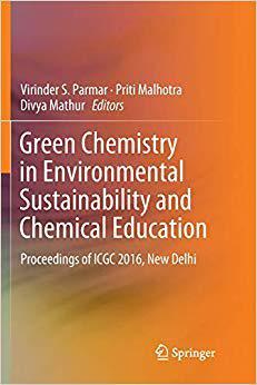 【预售】Green Chemistry in Environmental Sustainability and Chemical Education: Proceedings of Icgc 2016, New Delhi
