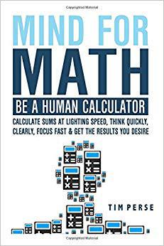 【预售】Mind for Math: Be a Human Calculator: Calculate Sums at Lighting Speed, Think Quickly, Clearly, Focus Fast...