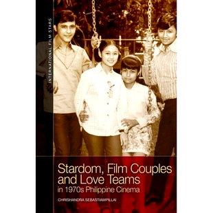 电影情侣和爱情团 Stardom Couples Philippine 明星 年代菲律宾电影中 Film 1970s Teams Love 世纪 and Cinema 预订