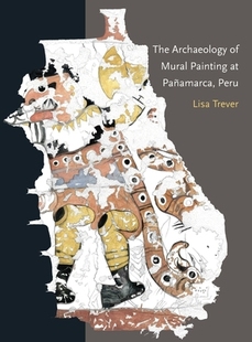 Painting 9780884024248 The Peru Panamarca Mural Archaeology 预订