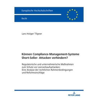 预订 Können Compliance-Management-Systeme Short-Seller-Attacken verhindern?: Regulatorische und unternehmerische Maßna