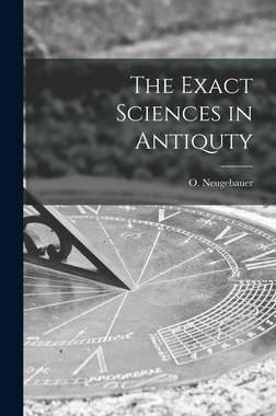 [预订]The Exact Sciences in Antiquty 9781013616235