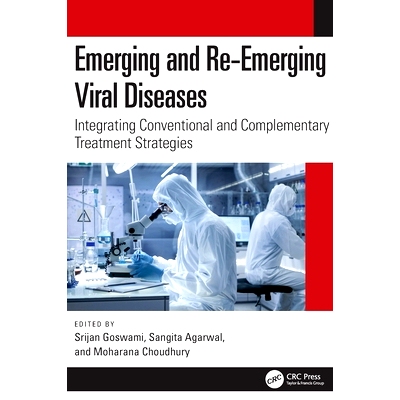 预订 Emerging and Re-Emerging Viral Diseases: Integrating Conventional and Complementary Treatment Strategies: 978103272