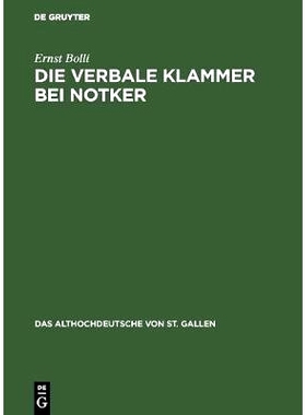 预订 Die verbale Klammer bei Notker: Untersuchungen zur Wortstellung in der Boethius-Übersetzung: 9783110058413