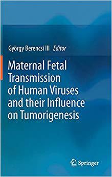 【预订】Maternal Fetal Transmission of Human Viruses and their Influence on Tumorigenesis 9789400742154