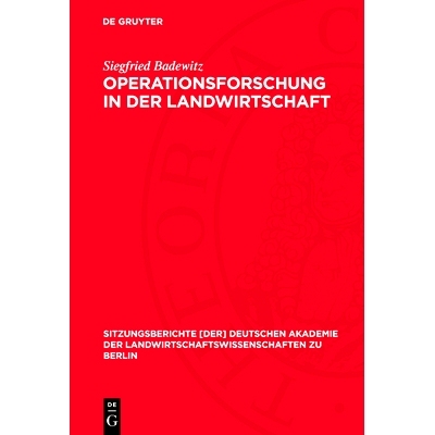 预订 Operationsforschung in der Landwirtschaft: Möglichkeiten und Grenzen ihrer Anwendung: 9783112724866