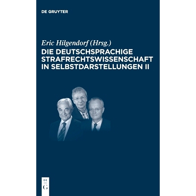 预订 Die deutschsprachige Strafrechtswissenschaft in Selbstdarstellungen II: 9783110702910