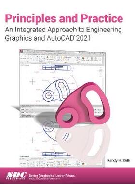 【预订】Principles and Practice An Integrated Approach to Engineering Graphics and AutoCAD 2021
