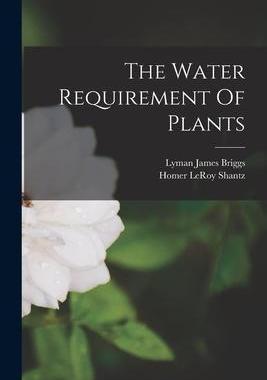 [预订]The Water Requirement Of Plants 9781016620192
