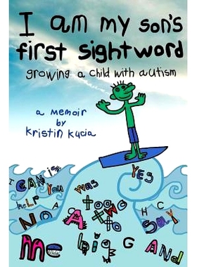 预订 I Am My Son’s First Sightword: growing a child with autism: 9780692256879