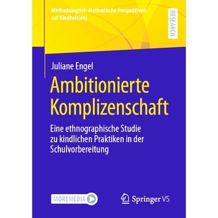 预订 Ambitionierte Komplizenschaft: Eine ethnographische Studie zu kindlichen Praktiken in der Schulvorbereitung: 978365
