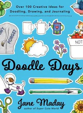 预订 Doodle Days: Over 100 Creative Ideas for Doodling, Drawing, and Journaling涂鸦日: 9780593331873