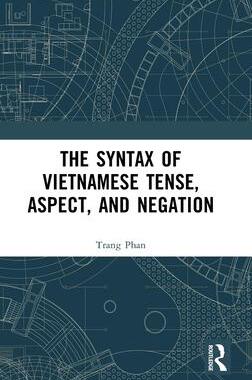 [预订]The Syntax of Vietnamese Tense, Aspect, and Negation 9781032482668
