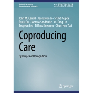 预订 Coproducing Care: Synergies of Recognition 联合制作护理：认可的协同作用: 9783032043030