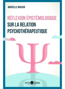 预订 Réflexion épistémologique sur la relation psychothérapeutique 对心理*关系的认识论反思: 9782383131243