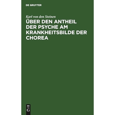 预订 Über den Antheil der Psyche am Krankheitsbilde der Chorea: Inaugural-Dissertation der medicinischen Facultät zu S