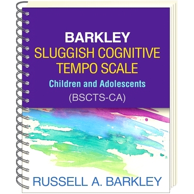 预订 Barkley Sluggish Cognitive Tempo Scale--Children and Adolescents (BSCTS-CA): 9781462535187