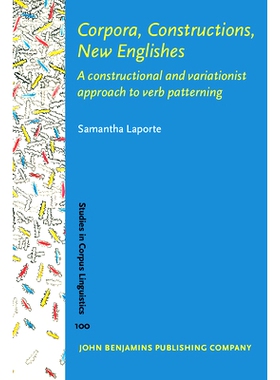 预订 Corpora, Constructions, New Englishes: A constructional and variationist approach to verb patterning. 语料库、结构