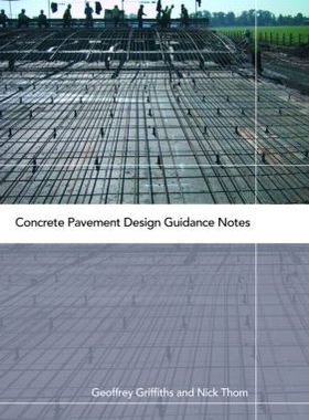 【预订】Concrete Pavement Design Guidance Notes