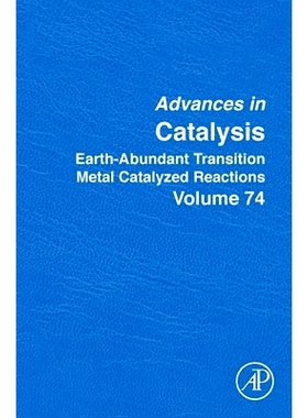 预订 Earth-Abundant Transition Metal Catalyzed Reactions: Volume 74: 9780443140037