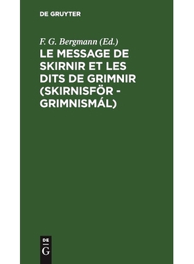 预订 Le message de Skirnir et les dits de Grimnir (Skirnisför - Grimnismál): Poèmes tirés de l’Edda de Saemund: 978