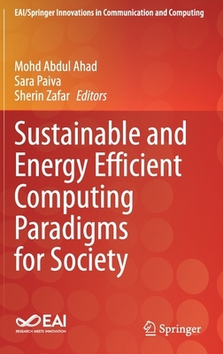 【预订】Sustainable and Energy Efficient Computing Paradigms for Society