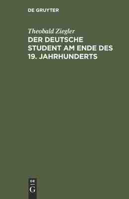 【预订】Der deutsche Student am Ende des 19. Jahrhunderts 9783111259192