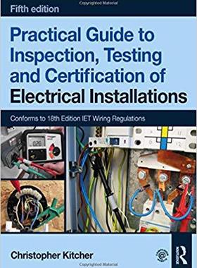 【预售】Practical Guide to Inspection, Testing and Certification of Electrical Installations, 5th ed