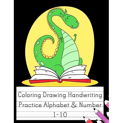 预订 Coloring Drawing Handwriting Practice Alphabet & Number: Workbook For Preschoolers Pre K, Kindergarten and Kids Age