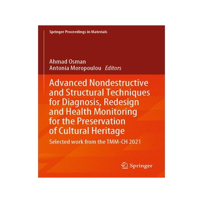 [预订]Advanced Nondestructive and Structural Techniques for Diagnosis, Redesign and Health Monitoring for  9783031037979