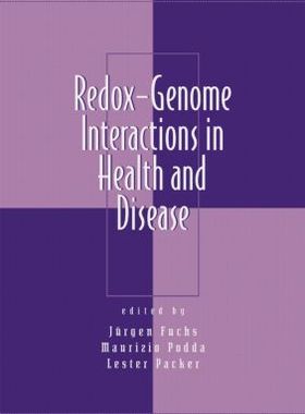 【预订】Redox-Genome Interactions in Health and Disease