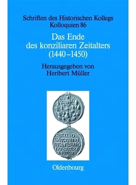预订 Das Ende des konziliaren Zeitalters (1440-1450): Versuch einer Bilanz: 9783486714210