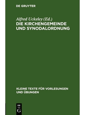 预订 Die Kirchengemeinde und Synodalordnung: Für die Provinzen Preussen, Brandenburg, Pommern, Posen, Schlesien und Sac