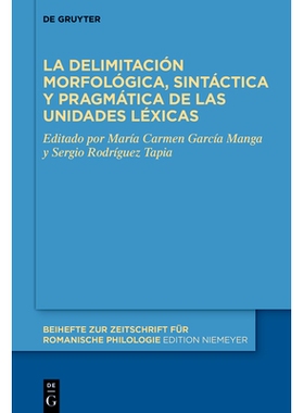 预订 La Delimitación Morfológica, Sintáctica Y Pragmática de Las Unidades Léxicas 9783119142540