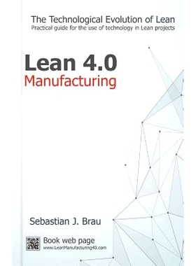 预订 Lean Manufacturing 4.0: The Technological Evolution of Lean: 9781539322948