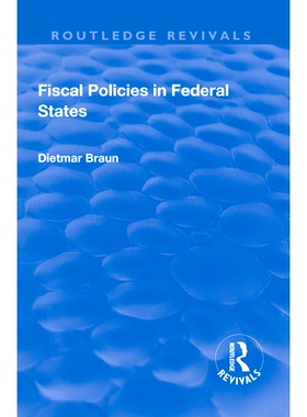 预订 Fiscal Policies in Federal States 联邦州的财政政策: 9781138717695