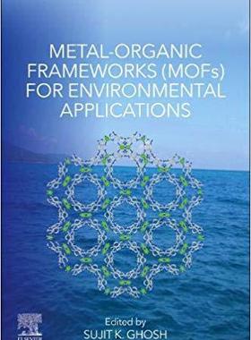【预订】Metal-Organic Frameworks (MOFs) for Environmental Applications