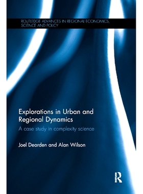 预订 Explorations in Urban and Regional Dynamics: A Case Study in Complexity Science: 9780367869335