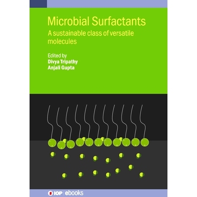 预订 Microbial Surfactants: A Sustainable Class of Versatile Molecules